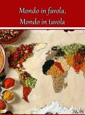Mondo in Favola, Mondo in Tavola (eBook, ePUB) Mondo in Favola, Mondo in Tavola (eBook, ePUB)