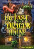 The Last Dragon House (eBook, ePUB)