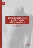 British Decolonisation and the Female Middlebrow Novel (eBook, PDF)