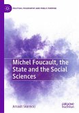Michel Foucault, the State and the Social Sciences (eBook, PDF) Michel Foucault, the State and the Social Sciences (eBook, PDF)
