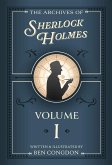 The Archives of Sherlock Holmes: Volume 1 (eBook, ePUB) The Archives of Sherlock Holmes: Volume 1 (eBook, ePUB)