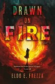 DRAWN ON FIRE (eBook, ePUB)