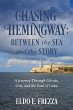 Chasing Hemingway: Between the Sea and... - Bild 1