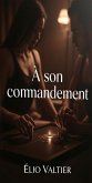 À son commandement (eBook, ePUB)