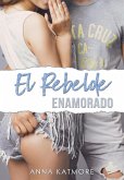 El Rebelde Enamorado (High School Players, #5) (eBook, ePUB)