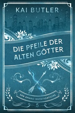 Cover Die Pfeile der alten Götter (eBook, ePUB)