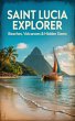 Saint Lucia Explorer : Beaches,... - Bild 1