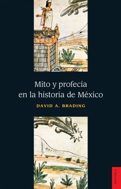 Cover Mito y profecía en la historia de México (eBook, PDF)