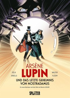 Arsène Lupin und das letzte Geheimnis von Nostradamus (Graphic Novel) (eBook, ePUB) - Félix, Jérôme