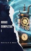 H. G. Wells: Obras completas volume I (eBook, ePUB) H. G. Wells: Obras completas volume I (eBook, ePUB)