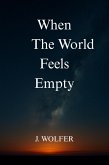 When The World Feels Empty (eBook, ePUB)