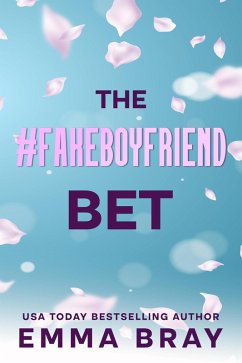 Cover The #FakeBoyfriend Bet (Fauxmance Files, #1) (eBook, ePUB)