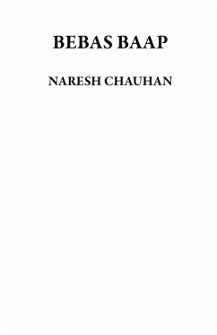 BEBAS BAAP (eBook, ePUB) - Chauhan, Naresh