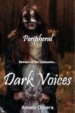 Dark Voices (Peripheral, #2) (eBook, ePUB) Dark Voices (Peripheral, #2) (eBook, ePUB)