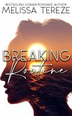 Breaking Routine (eBook, ePUB)