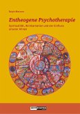 Entheogene Psychotherapie (eBook, ePUB) Entheogene Psychotherapie (eBook, ePUB)