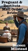 Pregnant & Destitute Mail Order Bride (eBook, ePUB)