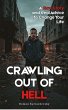 Crawling Out of Hell: A Raw Story and... - Bild 1