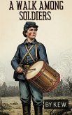 A Walk Among Soldiers (eBook, ePUB)