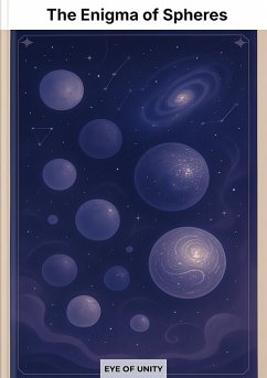 The Enigma of Spheres (eBook, ePUB) - of Unity, Eye