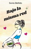 Bajo la misma red (eBook, ePUB) Bajo la misma red (eBook, ePUB)