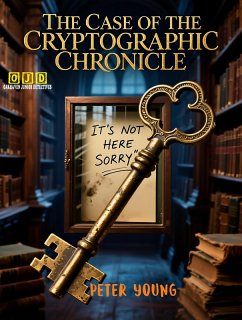 Cover The Case of the Cryptographic Chronicle (eBook, ePUB)
