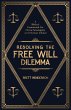 Resolving The Free Will Dilemma: A... - Bild 1