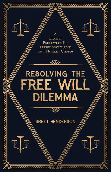 Resolving The Free Will Dilemma: A Biblical Framework For Divine Sovereignty and Human Choice (The Many Beings Framework, #1) (eBook, ePUB) Resolving The Free Will Dilemma: A Biblical Framework For Divine Sovereignty and Human Choice (The Many Beings Framework, #1) (eBook, ePUB)