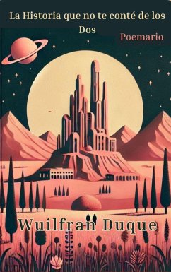 La historia que no te Conté de los Dos (eBook, ePUB) - Wuildu