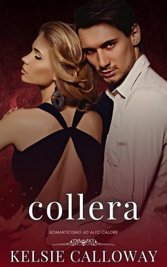 Collera (I Peccati Delle Ragazze Curvy, #7) (eBook, ePUB) - Calloway, Kelsie