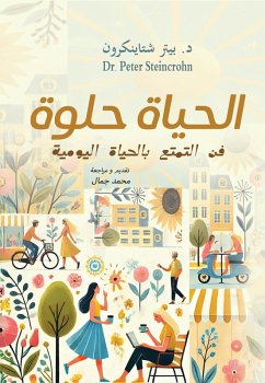 Cover Life is sweet.. The art of enjoying daily life (eBook, ePUB)