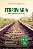 Ferroviária: tradição e glória desde 1930 (eBook, ePUB) Ferroviária: tradição e glória desde 1930 (eBook, ePUB)