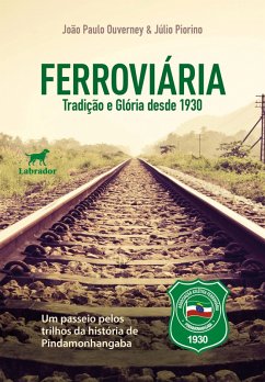 Cover Ferroviária: tradição e glória desde 1930 (eBook, ePUB)
