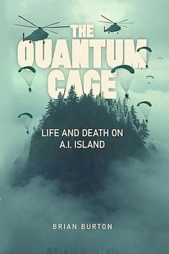The Quantum Cage: Life And Death On A.I. Island (eBook, ePUB) - Brian