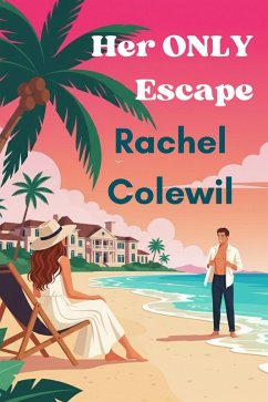 Her Only Escape (eBook, ePUB) - Colewil, Rachel