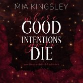 Where Good Intentions Go To Die (MP3-Download) Where Good Intentions Go To Die (MP3-Download)