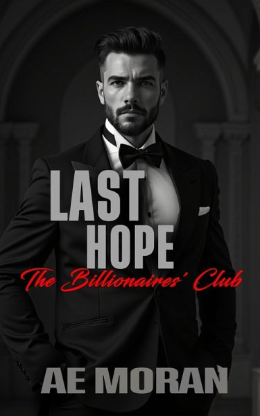 Last Hope (The Billionaires' Club, #7) (eBook, ePUB)