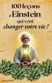 100 Leçons d'Einstein Qui Vont Changer Votre Vie (Les Clés de la Sagesse) (eBook, ePUB) 100 Leçons d'Einstein Qui Vont Changer Votre Vie (Les Clés de la Sagesse) (eBook, ePUB)