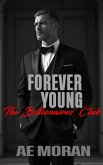 Forever Young (The Billionaires' Club, #5) (eBook, ePUB)