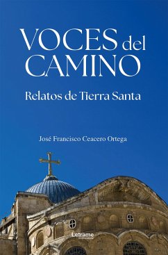 Voces del camino (eBook, ePUB) - Ortega, José Francisco Ceacero