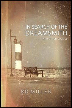 Cover In Search of the Dream Smith and Other Stories (eBook, ePUB)
