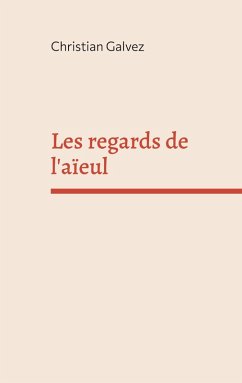 Les regards de l'aïeul (eBook, ePUB)