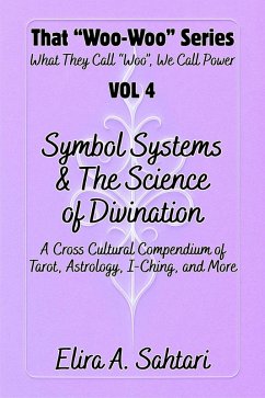 Symbol Systems & the Science of Divination (That Woo-Woo Series, #4) (eBook, ePUB) Cover Symbol Systems & the Science of Divination (That Woo-Woo Series, #4) (eBook, ePUB)