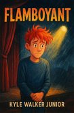 Flamboyant (eBook, ePUB) Flamboyant (eBook, ePUB)