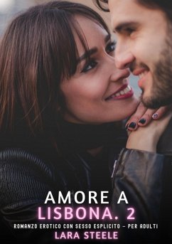 Amore a Lisbona. 2 (eBook, ePUB) - Steele, Lara