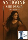 Antigone - Kein Drama (eBook, ePUB) Antigone - Kein Drama (eBook, ePUB)