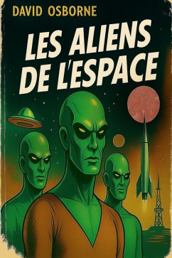 Les Aliens de l'espace (eBook, ePUB) - Silverberg], David Osborne [a. k. a. Robert