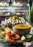 Wendys Lieblingsrezepte - Agave (eBook, ePUB) Wendys Lieblingsrezepte - Agave (eBook, ePUB)