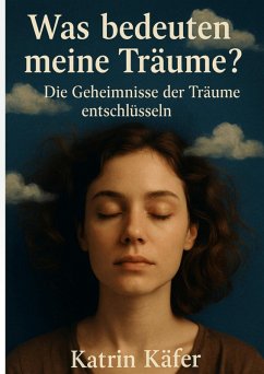 Was bedeuten meine Träume ? (eBook, ePUB) Cover Was bedeuten meine Träume ? (eBook, ePUB)