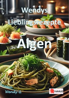 Wendys Lieblingsrezepte - Algen (eBook, ePUB) - G., Wendy